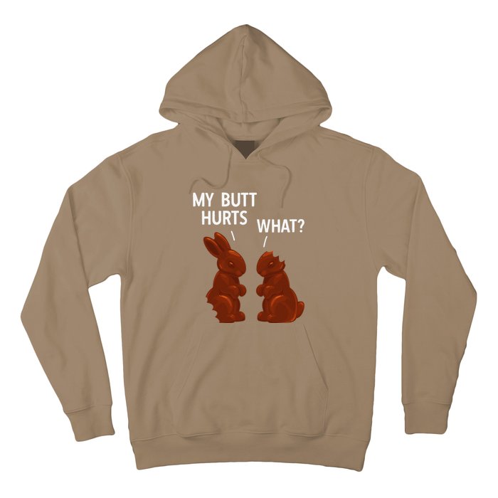 My Butt Hurts Chocolate Bunny Funny Easter Hoodie