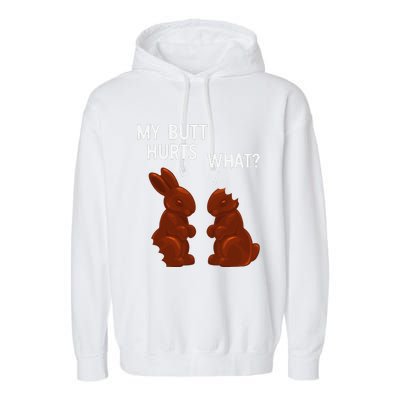 My Butt Hurts Chocolate Bunny Funny Easter Garment-Dyed Fleece Hoodie