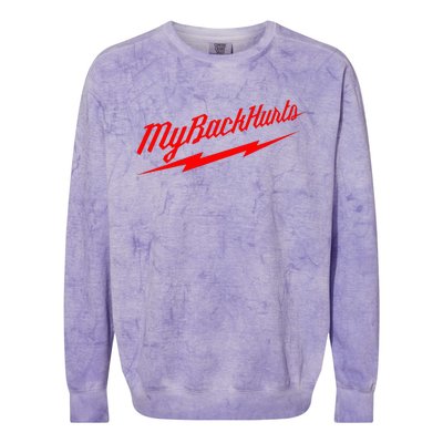 My Back Hurts Colorblast Crewneck Sweatshirt