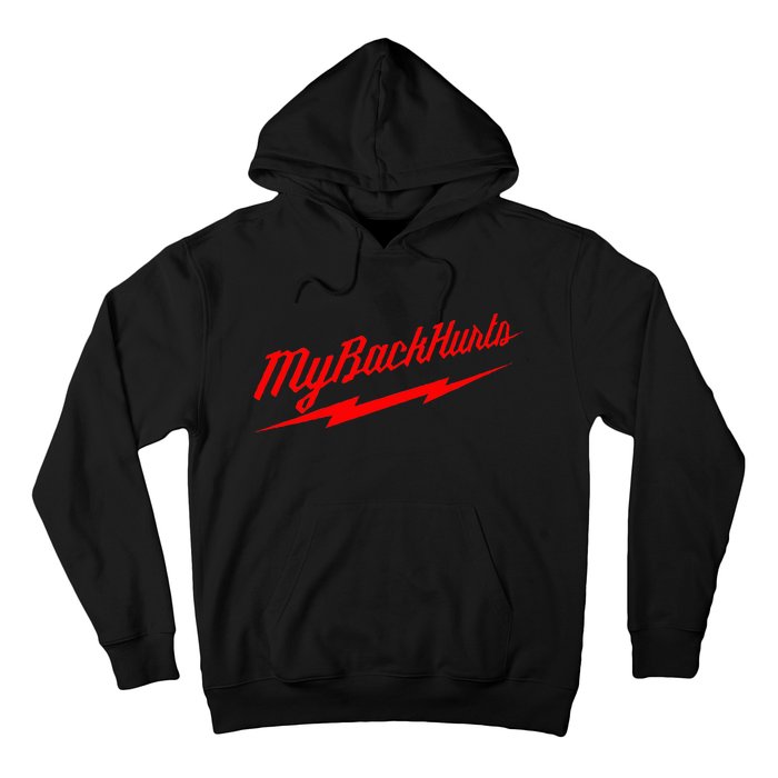 My Back Hurts Hoodie