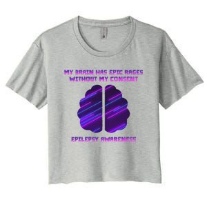 My Brain Has Epic Rage Without My Consent Epilepsy Awareness Women's Crop Top Tee