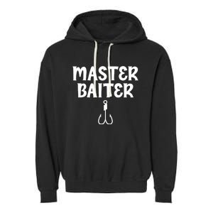 Master Baiter Humor Joke Tee for Fishing Lovers Garment-Dyed Fleece Hoodie