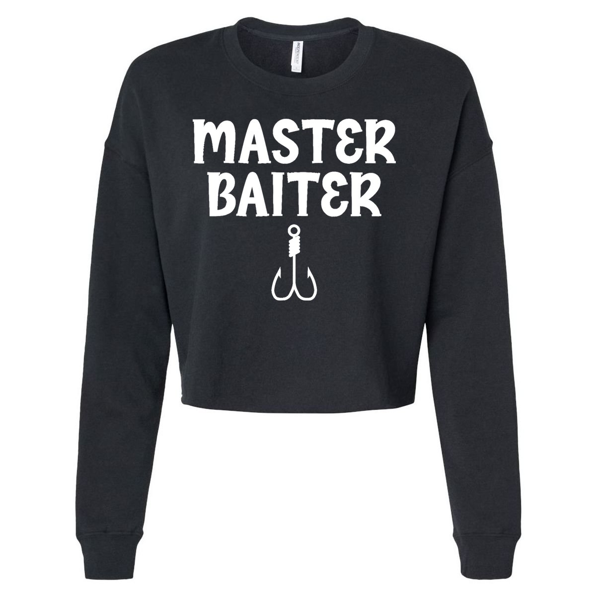 Master Baiter Humor Joke Tee for Fishing Lovers Cropped Pullover Crew