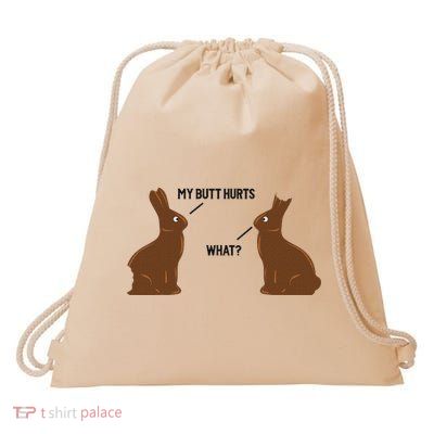 My Butt Hurts What Funny Easter Bunny Drawstring Bag