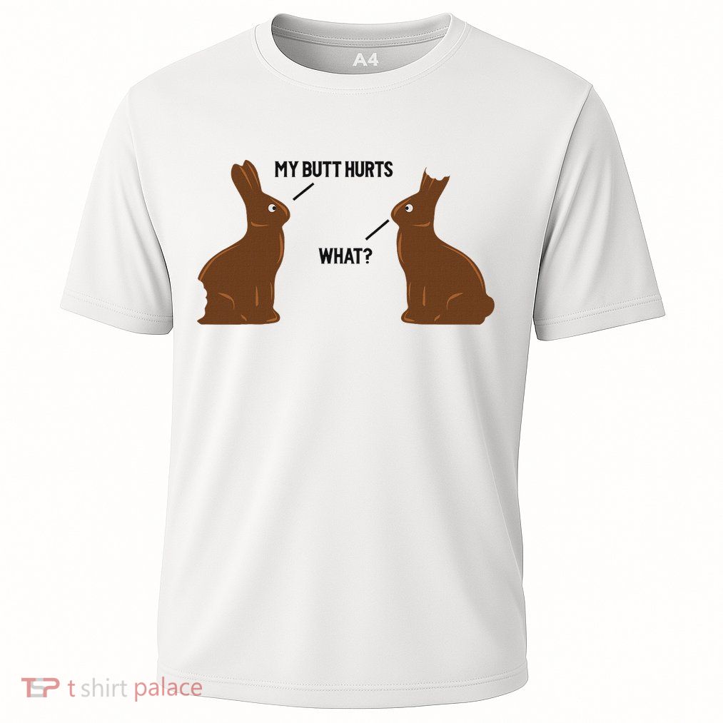 My Butt Hurts What Funny Easter Bunny Cooling Performance Crew T-Shirt