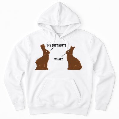 My Butt Hurts What Funny Easter Bunny Hoodie