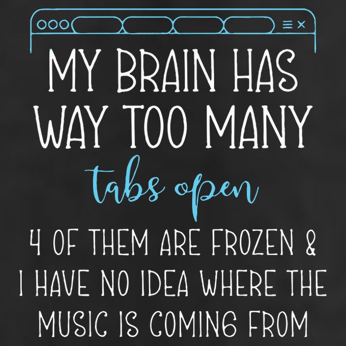 My Brain Has Way Too Many Tabs Open 4 Of Them Are Frozen Cool Comfort Performance Bucket Hat