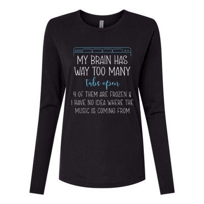 My Brain Has Way Too Many Tabs Open 4 Of Them Are Frozen Womens Cotton Relaxed Long Sleeve T-Shirt