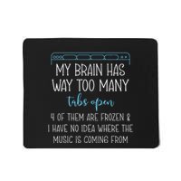 My Brain Has Way Too Many Tabs Open 4 Of Them Are Frozen Mousepad