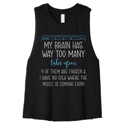 My Brain Has Way Too Many Tabs Open 4 Of Them Are Frozen Women's Racerback Cropped Tank