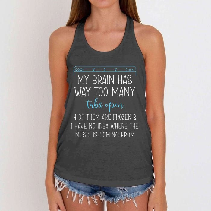 My Brain Has Way Too Many Tabs Open 4 Of Them Are Frozen Women's Knotted Racerback Tank