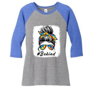 Messy Bun Hair Glasses Be Kind Autism Awareness Day Meaningful Gift Women's Tri-Blend 3/4-Sleeve Raglan Shirt