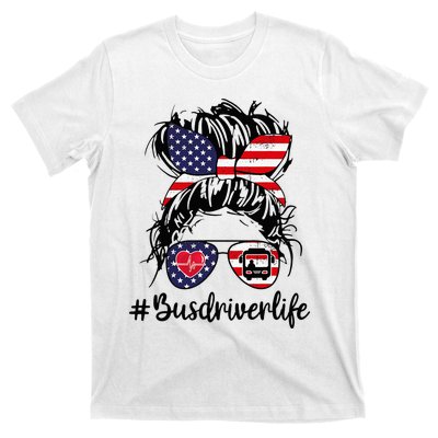 Messy buns hair bus driver life american flag for  T-Shirt