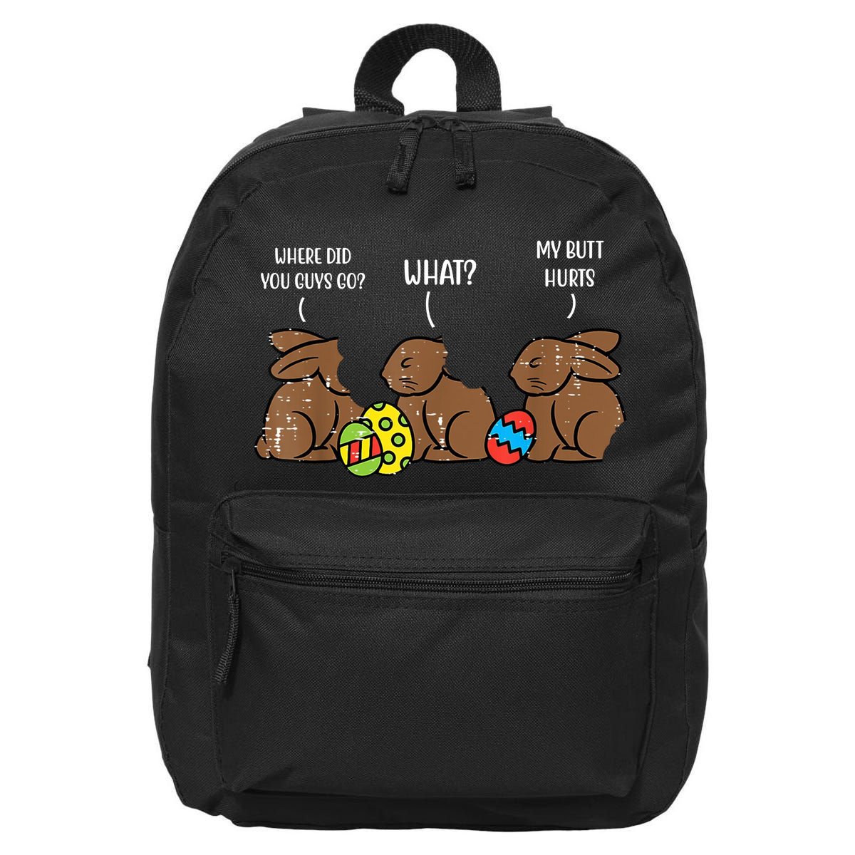 My Butt Hurts Funny Bitten Chocolate Bunny Easter 16 in Basic Backpack