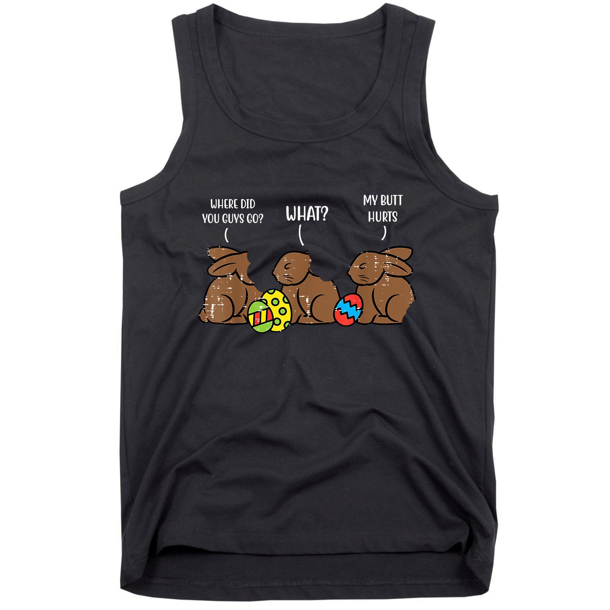 My Butt Hurts Funny Bitten Chocolate Bunny Easter Tank Top