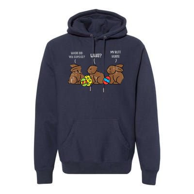 My Butt Hurts Funny Bitten Chocolate Bunny Easter Premium Hoodie