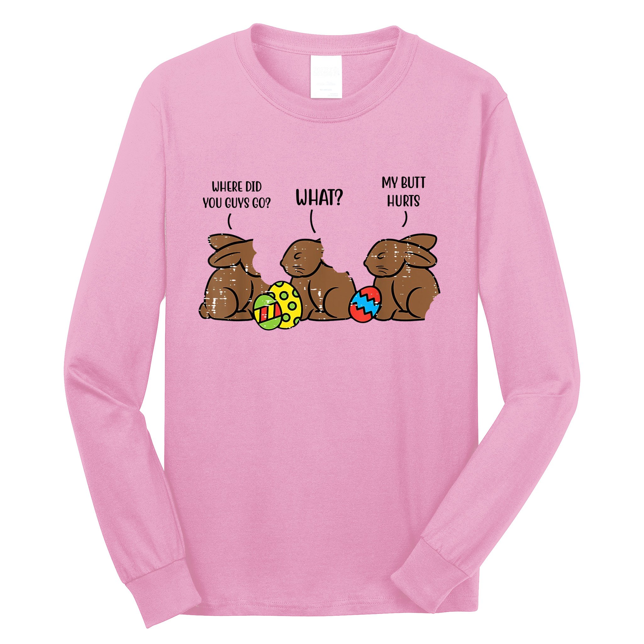 My Butt Hurts Funny Bitten Chocolate Bunny Easter Long Sleeve Shirt