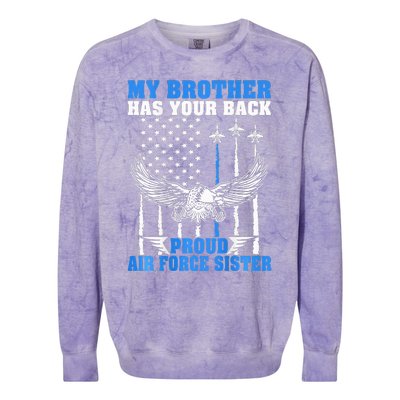 My Brother Has Your Back Proud Sister Sibling Gift Colorblast Crewneck Sweatshirt