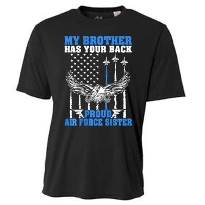 My Brother Has Your Back Proud Sister Sibling Gift Cooling Performance Crew T-Shirt