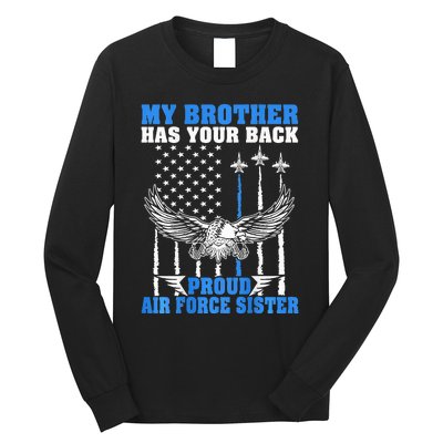 My Brother Has Your Back Proud Sister Sibling Gift Long Sleeve Shirt