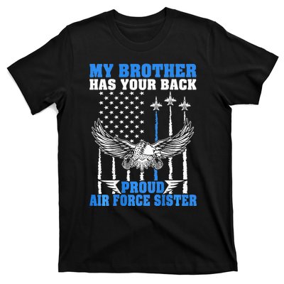 My Brother Has Your Back Proud Sister Sibling Gift T-Shirt