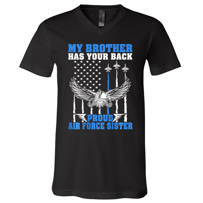 My Brother Has Your Back Proud Sister Sibling Gift V-Neck T-Shirt