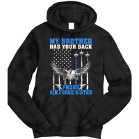 My Brother Has Your Back Proud Sister Sibling Gift Tie Dye Hoodie