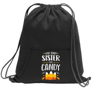 Matching Brother Halloween Will Trade Sister For Candy Sweatshirt Cinch Pack Bag