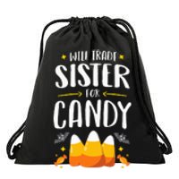 Matching Brother Halloween Will Trade Sister For Candy Drawstring Bag