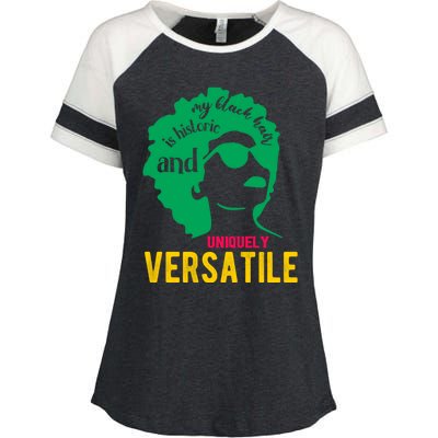 My Black Hair Is Historic And Uniquely Versatile Cool Gift Enza Ladies Jersey Colorblock Tee