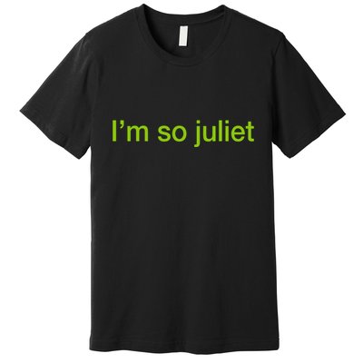 Marissa Blair IM So Juliet Premium T-Shirt