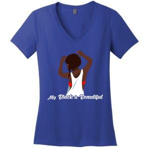 My Black Is Beautiful Proud Melanin Goddess Strong Roots Gift Women's V-Neck T-Shirt