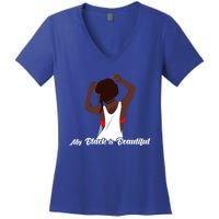 My Black Is Beautiful Proud Melanin Goddess Strong Roots Gift Women's V-Neck T-Shirt