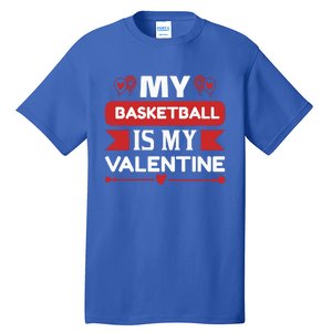 My Basketball Is My Valentine Tall T-Shirt