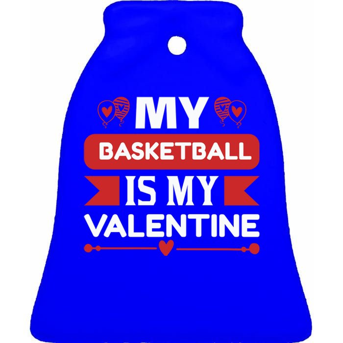 My Basketball Is My Valentine Ceramic Bell Ornament