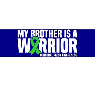 My Brother Is A Warrior Cerebral Palsy Awareness Gift Bumper Sticker