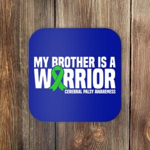 My Brother Is A Warrior Cerebral Palsy Awareness Gift Coaster