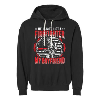 My Boyfriend Is A Firefighter Thin Red Line Fire Girlfriend Garment-Dyed Fleece Hoodie