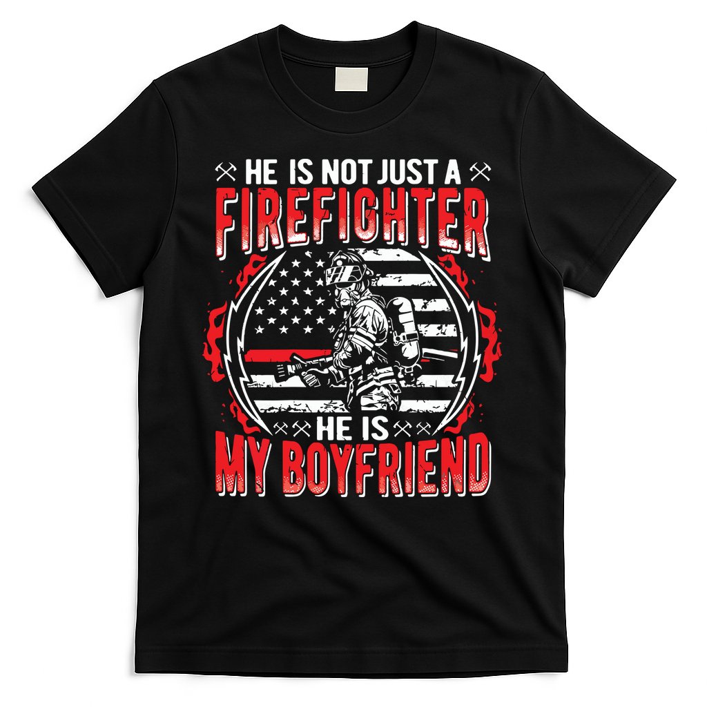 My Boyfriend Is A Firefighter Thin Red Line Fire Girlfriend T-Shirt