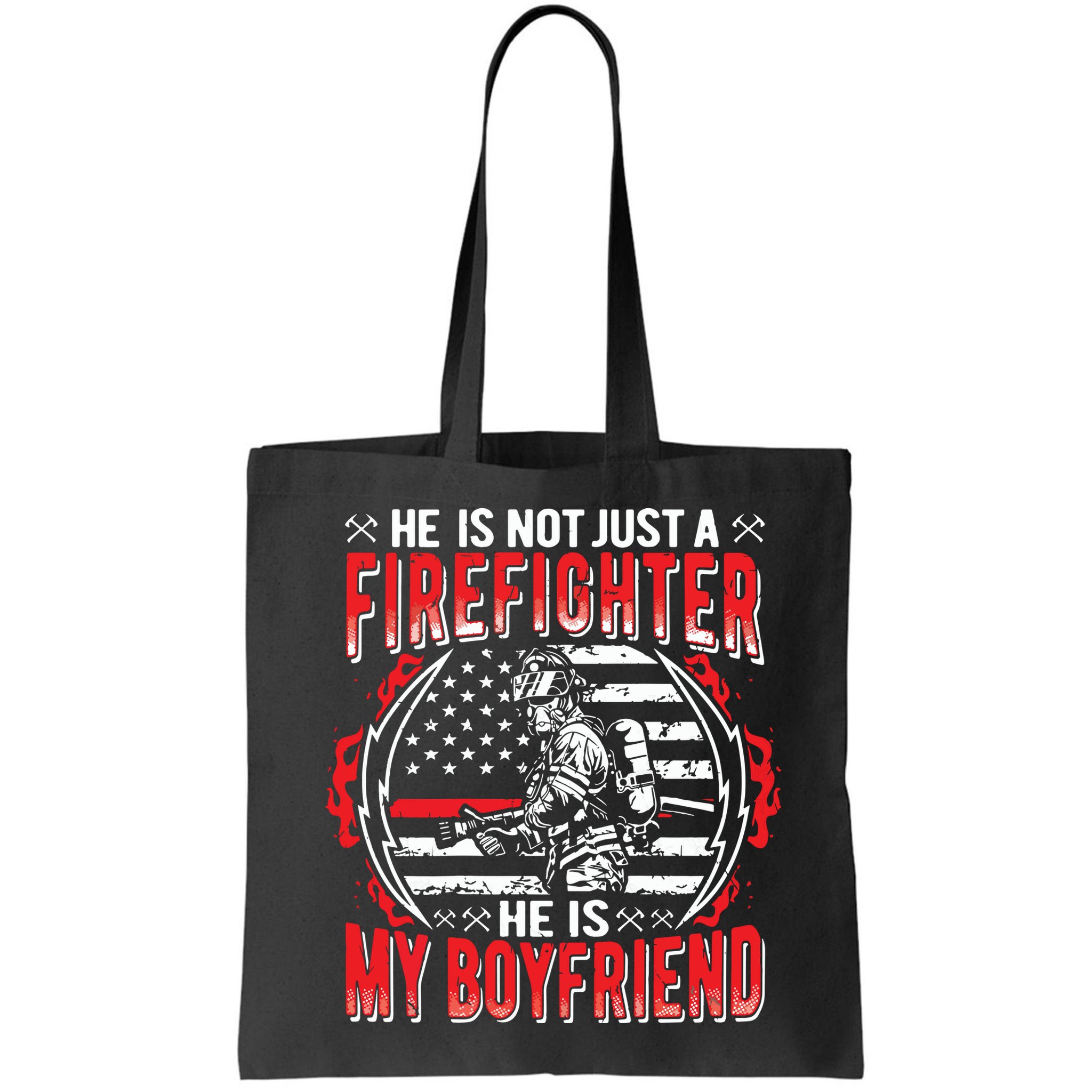 My Boyfriend Is A Firefighter Thin Red Line Fire Girlfriend Bag