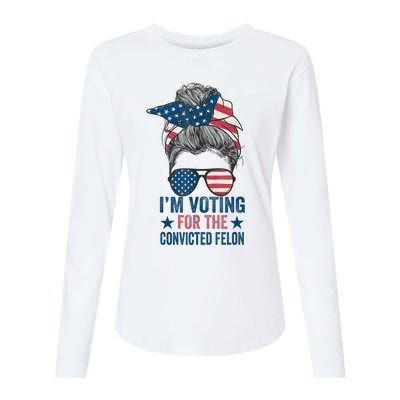 Messy Bun Im Voting For The Convicted Felon Womens Cotton Relaxed Long Sleeve T-Shirt