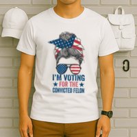 Messy Bun Im Voting For The Convicted Felon T-Shirt