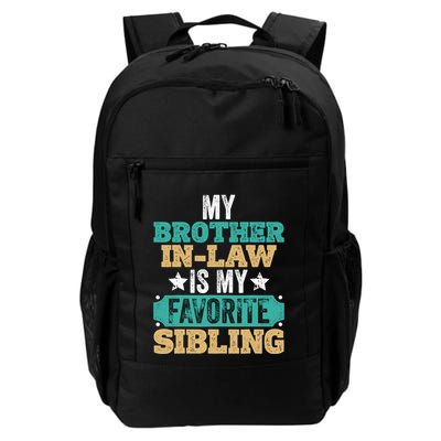 My Brotherinlaw Is My Favorite Sibling Humor Family Retro Backpack