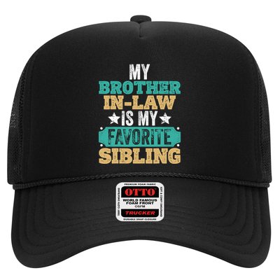 My Brotherinlaw Is My Favorite Sibling Humor Family Retro Trucker Hat