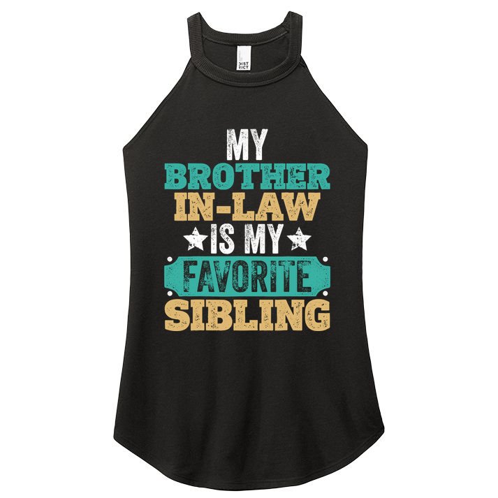 My Brotherinlaw Is My Favorite Sibling Humor Family Retro Women's Perfect Tri Rocker Tank