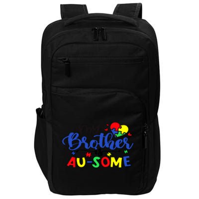 My Brother Is AuSome Autism Puzzle Piece Autism Awareness Baby Impact Tech Backpack