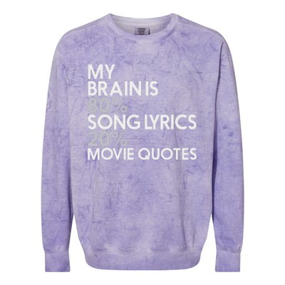 My Brain Is 80 Song Lyrics 20 Movie Quotes Music Film Colorblast Crewneck Sweatshirt