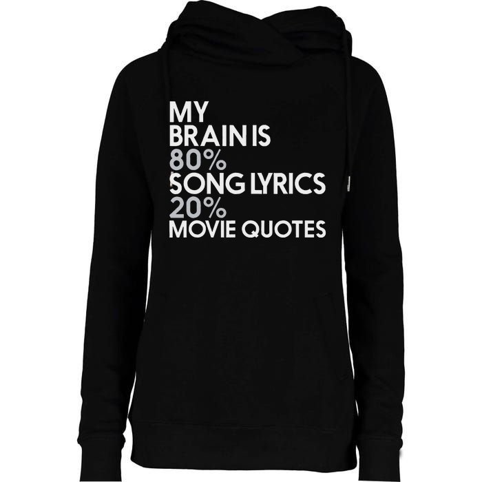 My Brain Is 80 Song Lyrics 20 Movie Quotes Music Film Womens Funnel Neck Pullover Hood