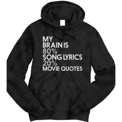 My Brain Is 80 Song Lyrics 20 Movie Quotes Music Film Tie Dye Hoodie