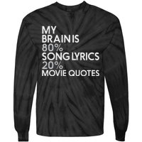 My Brain Is 80 Song Lyrics 20 Movie Quotes Music Film Tie-Dye Long Sleeve Shirt